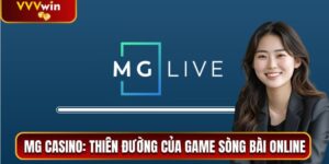 MG Casino VVVWin - Thiên Đường Các Game Bài Trực Tuyến 3 MG Casino