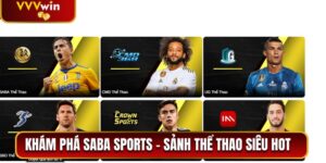 Khám Phá Saba Sports VVVwin - Sảnh Thể Thao Đáng Trải Nghiệm 2 Saba Sports