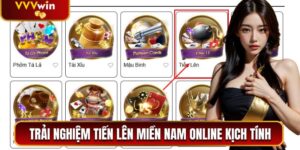 Trải Nghiệm Tiến Lên Miền Nam VVVwin Hấp Dẫn Và Kịch Tính 6 Tiến lên miền Nam