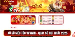 Xổ Số Siêu Tốc VVVwin - Trải Nghiệm Quay Số Hot Nhất 2025 7 Xổ Số Siêu Tốc